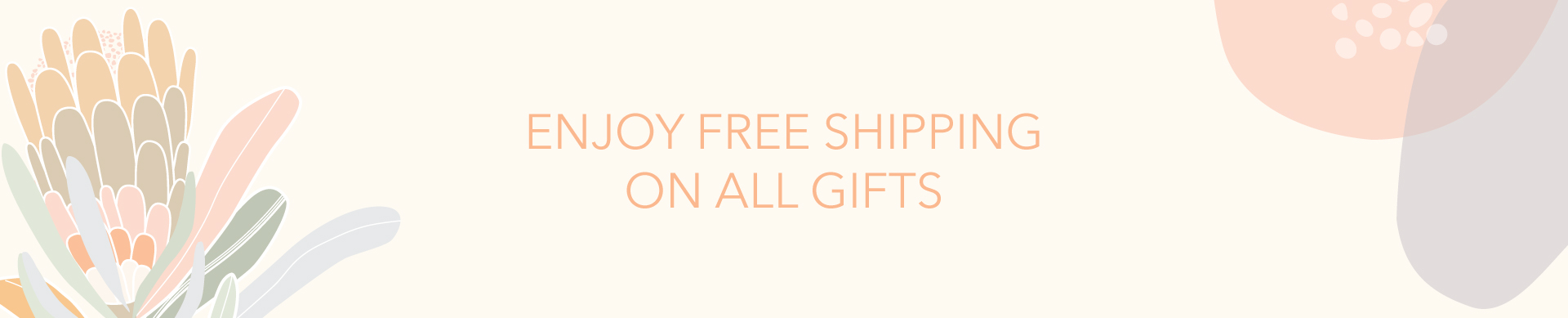 Text reads: Enjoy free shipping on all gifts