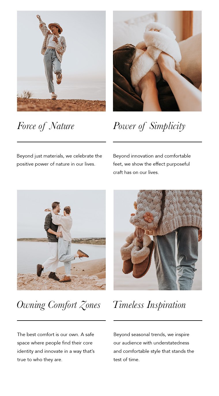 Force of Nature; Power of Simplicity; Owning Comfort Zones; Timeless Inspiration