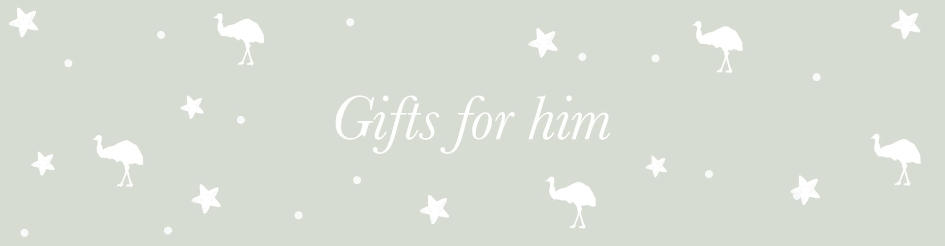 Text reads: Gifts for him