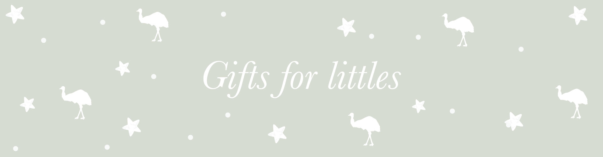Text reads: Gifts for littles