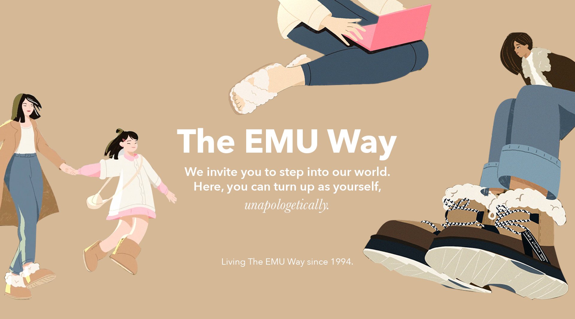 Text reads, The EMU Way. We invite you to step into our world. Here, you can turn up as yourself, unapologetically. Living The EMU Way since 1994.
