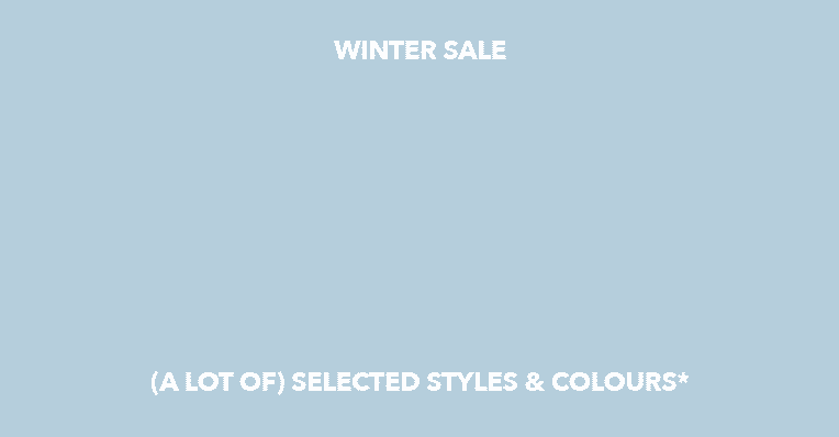 winter sale, up to 50% off selected styles & colours