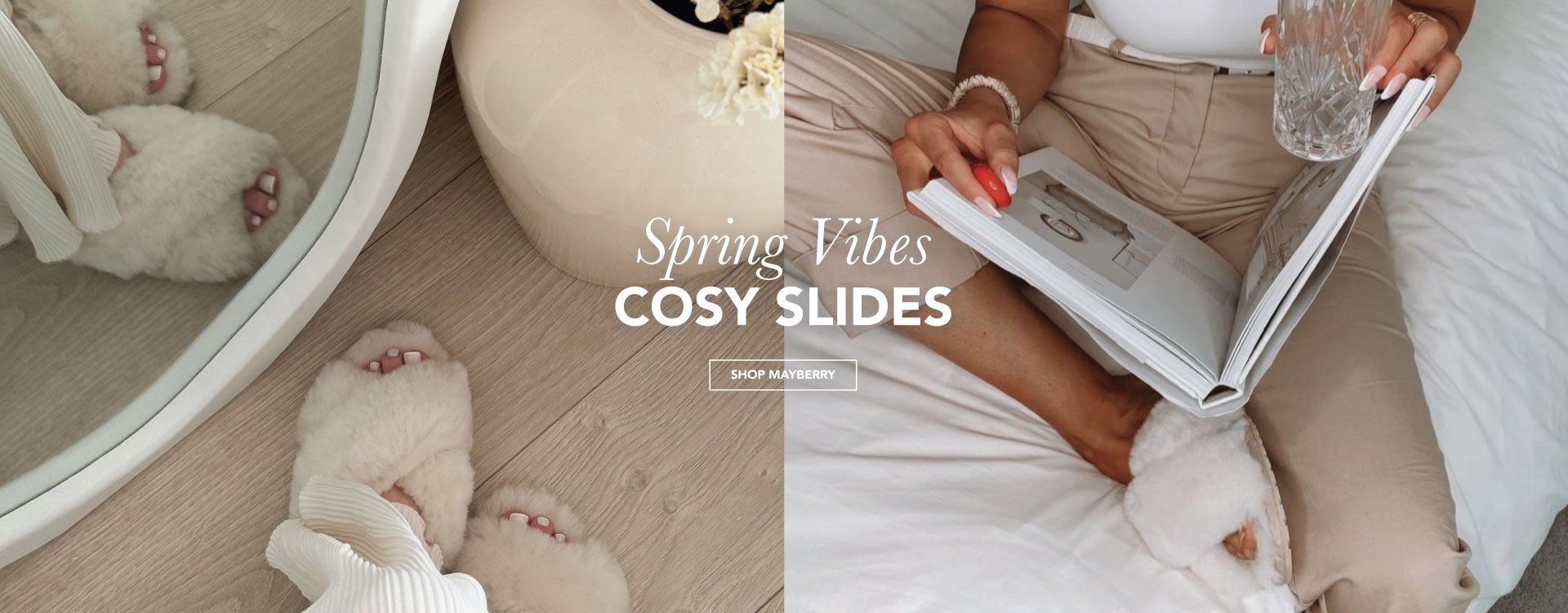 ADD ALT TEXT reads:Spring Vibes, Cosy Slides. Shop Mayberry.