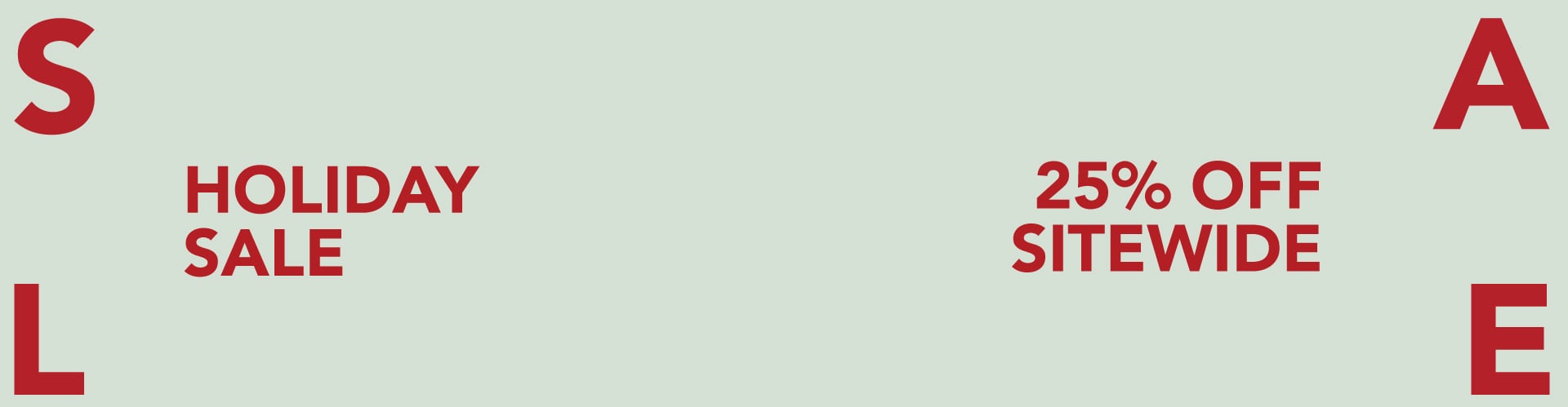 Text reads: Holiday Sale. 25% off Sitewide.