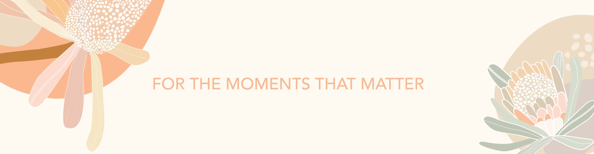 Text reads: For the Moments that Matter.