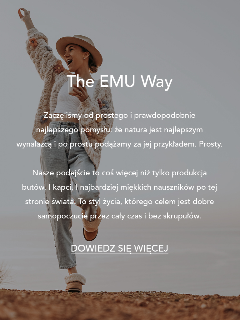 The EMU Way. We started out with s simple idea and probably the best: that nature is the best inventore and we're just following her lead. Simple. Learn More.
