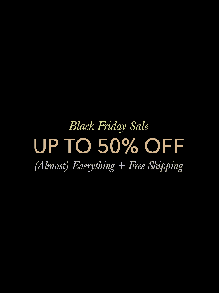 Text reads, Black Friday Sale, 25% - 50% Off (almost) everything + Free Shipping. Shop Now
