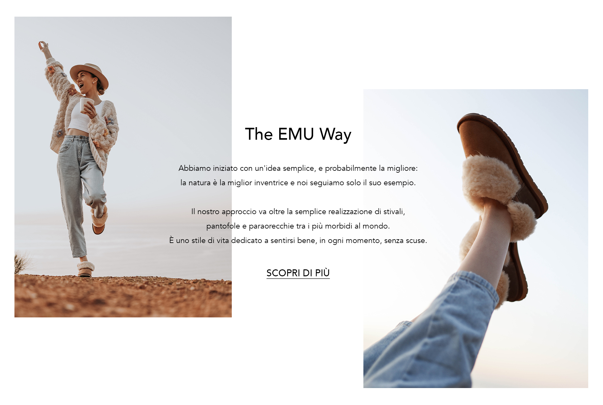 The EMU Way. We started out with s simple idea and probably the best: that nature is the best inventor and we're just following her lead. Simple. Learn More.