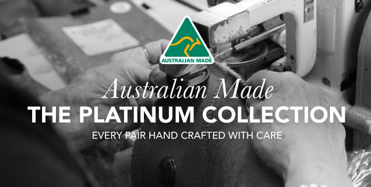 Text reads: Australian Made. The Platinum Collection. Every pair hand crafted with care.